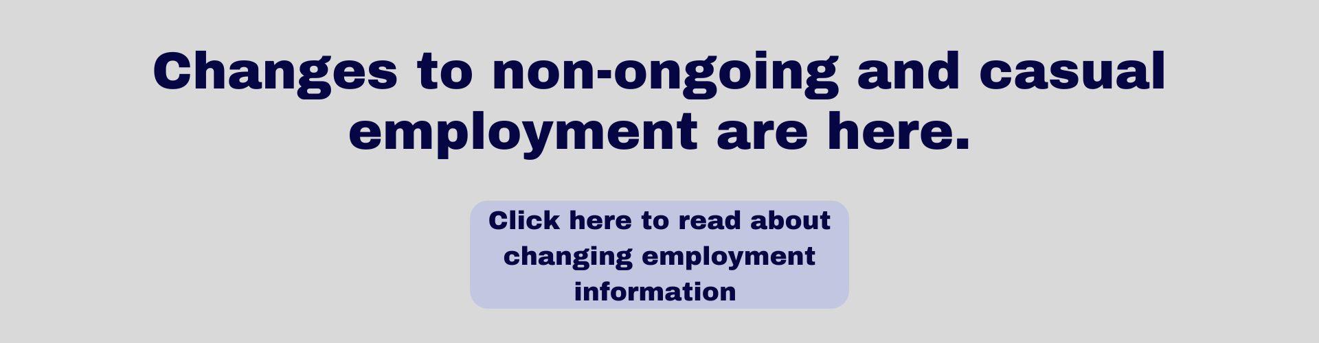 Click here for changes to non-ongoing and casual employment 